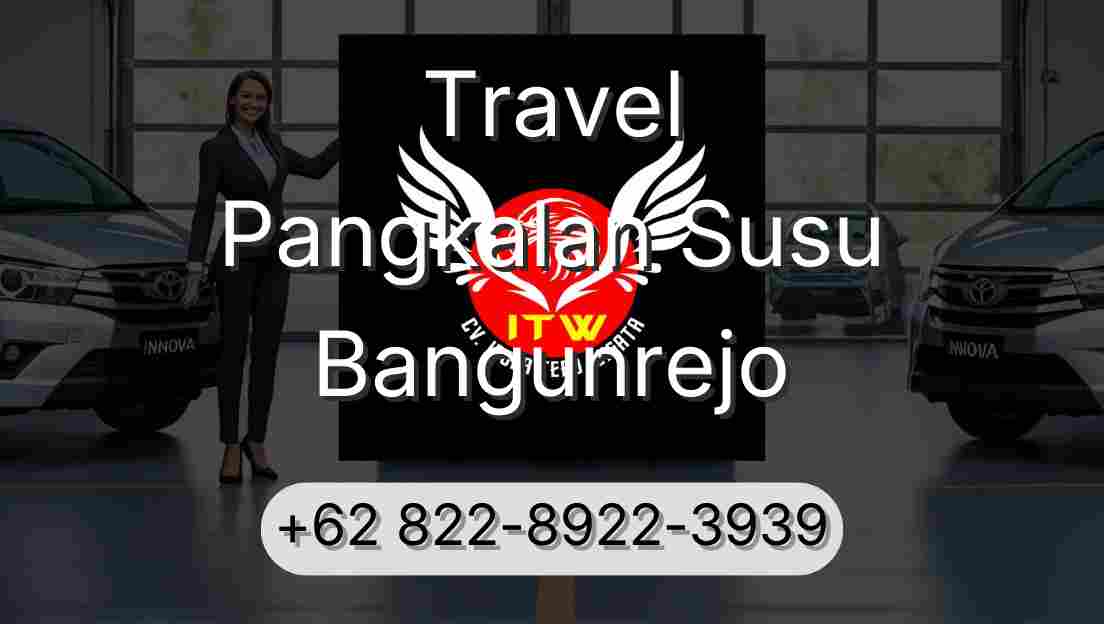 Travel Pangkalan Susu Bangunrejo