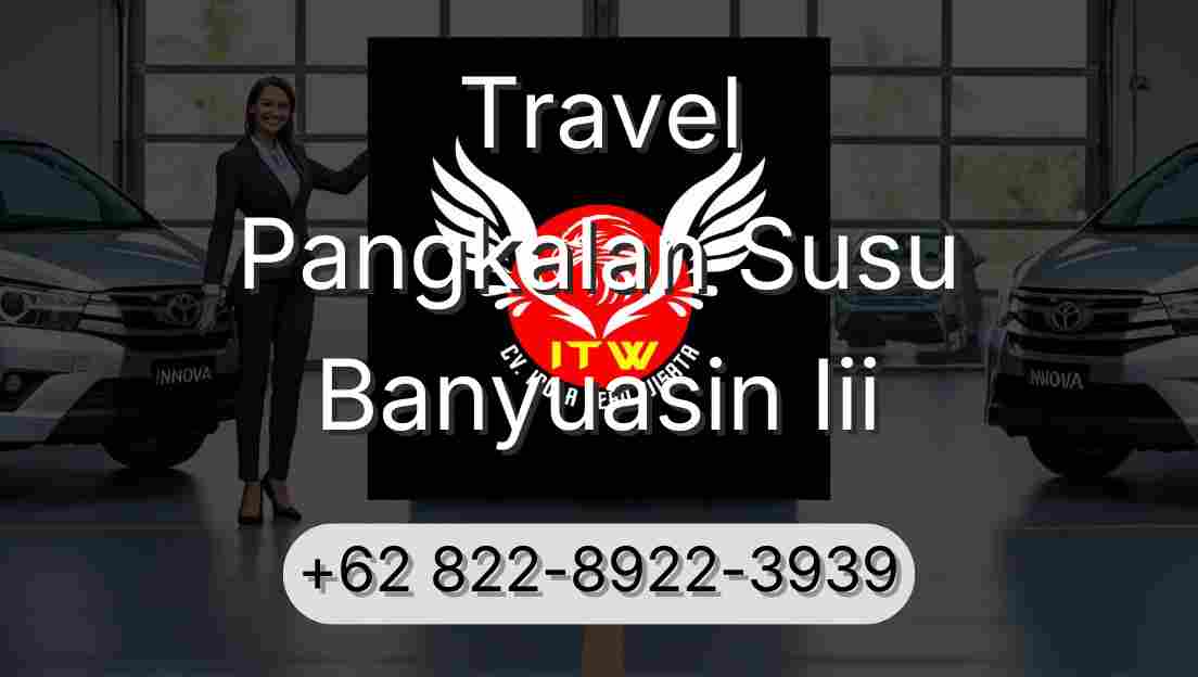 Travel Pangkalan Susu Banyuasin Iii