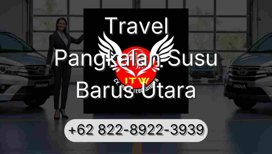 Travel Pangkalan Susu Barus Utara