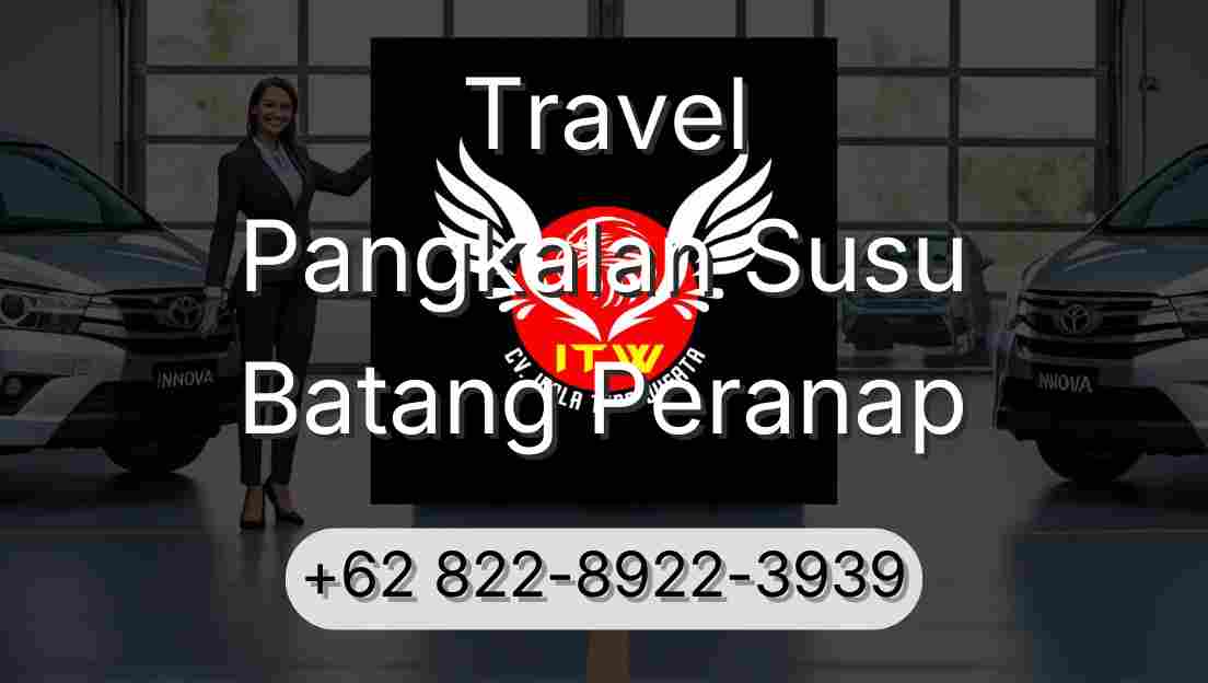 Travel Pangkalan Susu Batang Peranap