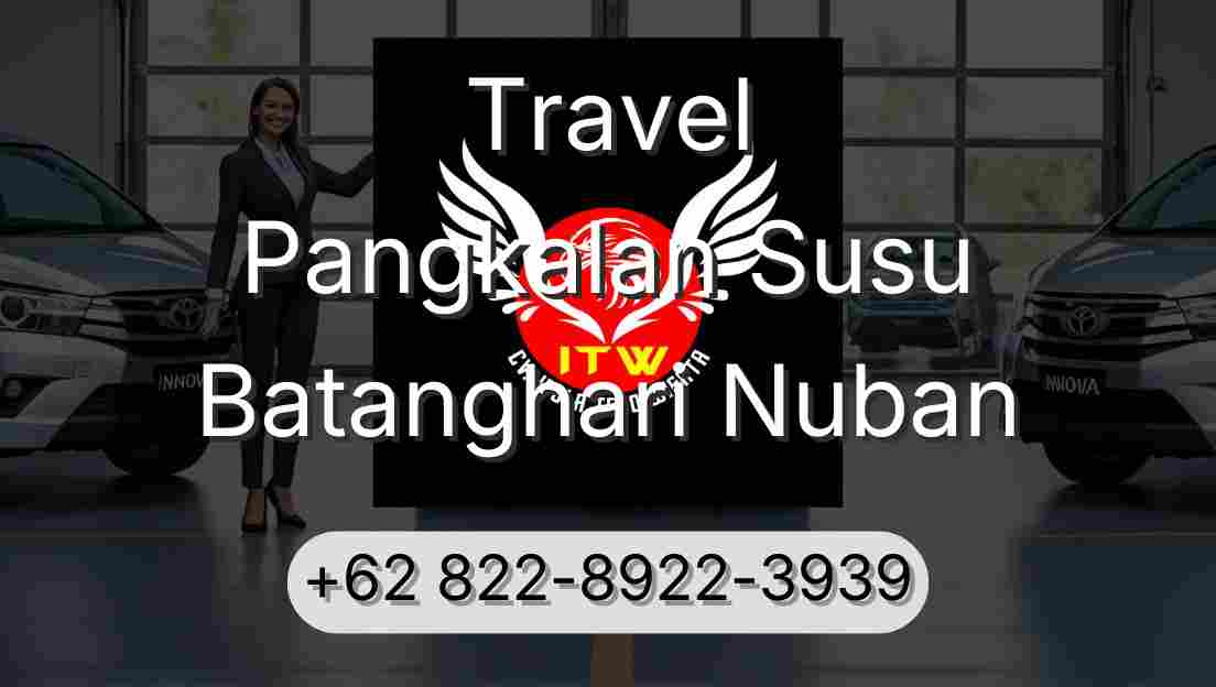 Travel Pangkalan Susu Batanghari Nuban