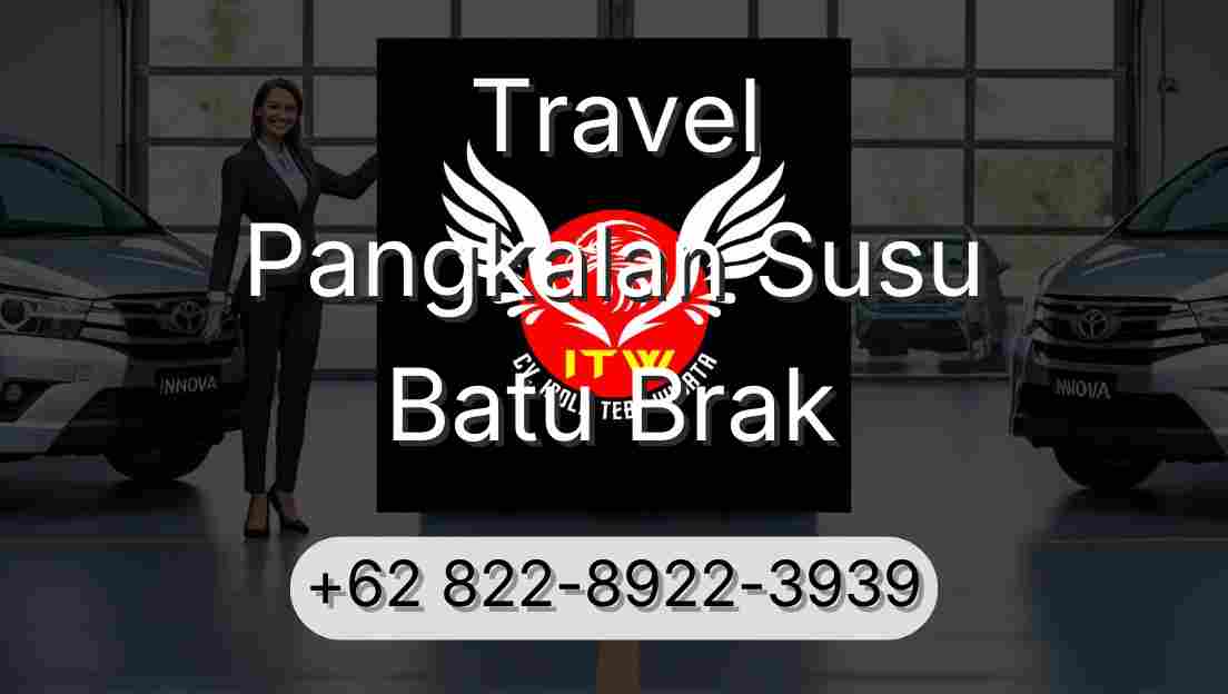 Travel Pangkalan Susu Batu Brak