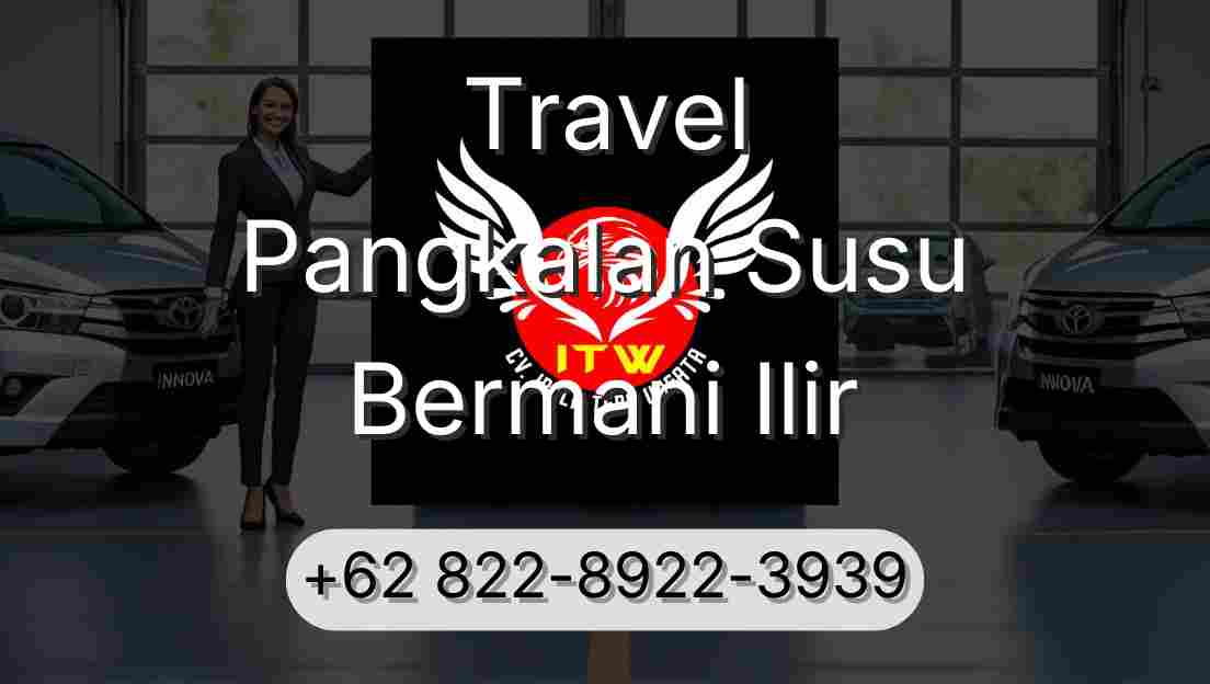 Travel Pangkalan Susu Bermani Ilir
