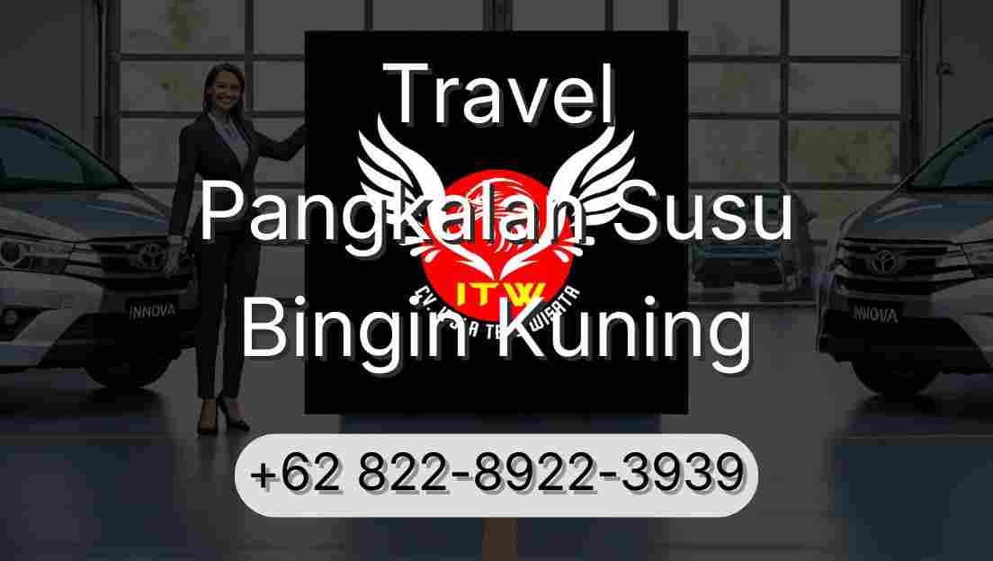 Travel Pangkalan Susu Bingin Kuning