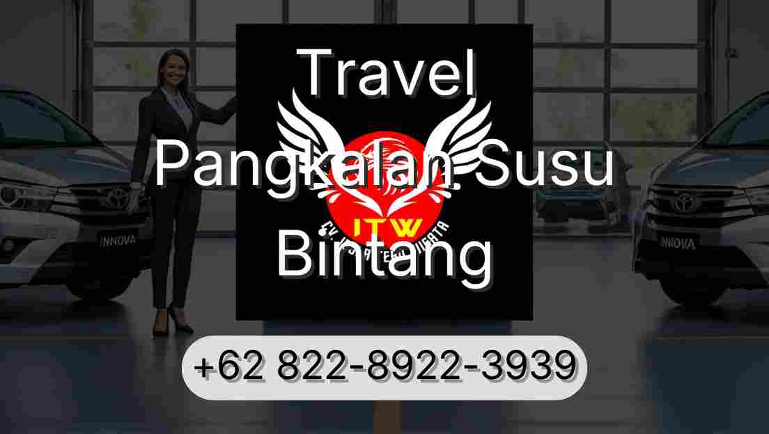 Travel Pangkalan Susu Bintang