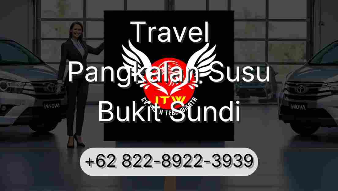 Travel Pangkalan Susu Bukit Sundi