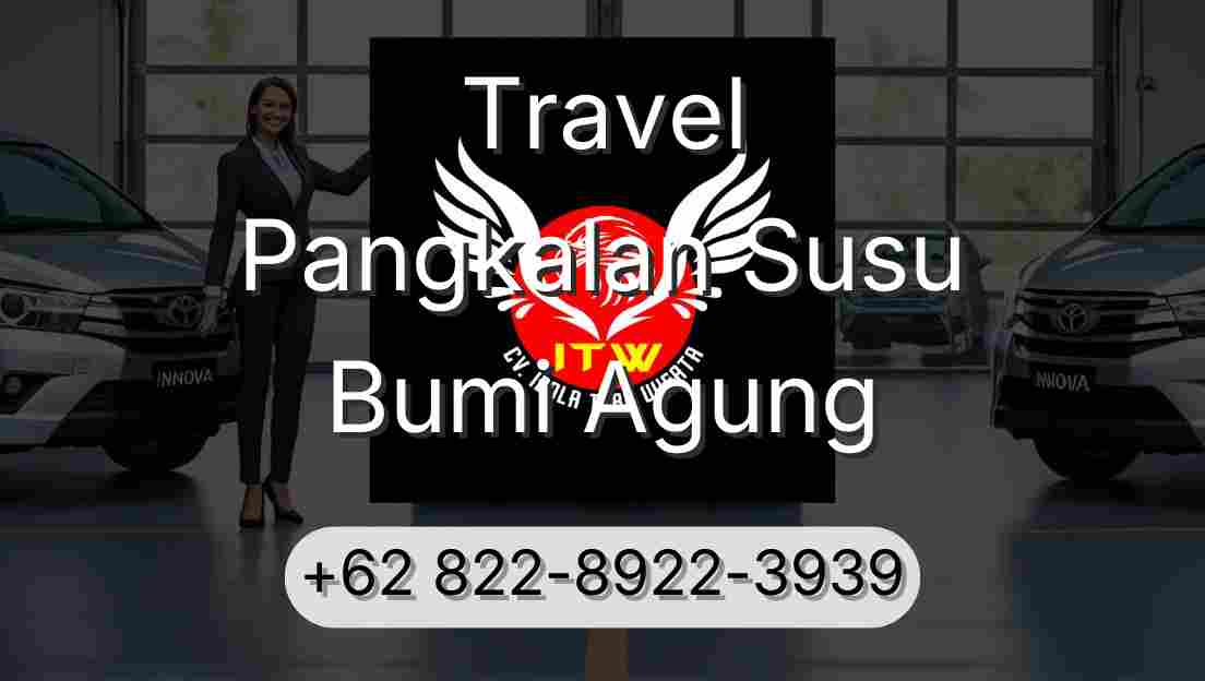 Travel Pangkalan Susu Bumi Agung