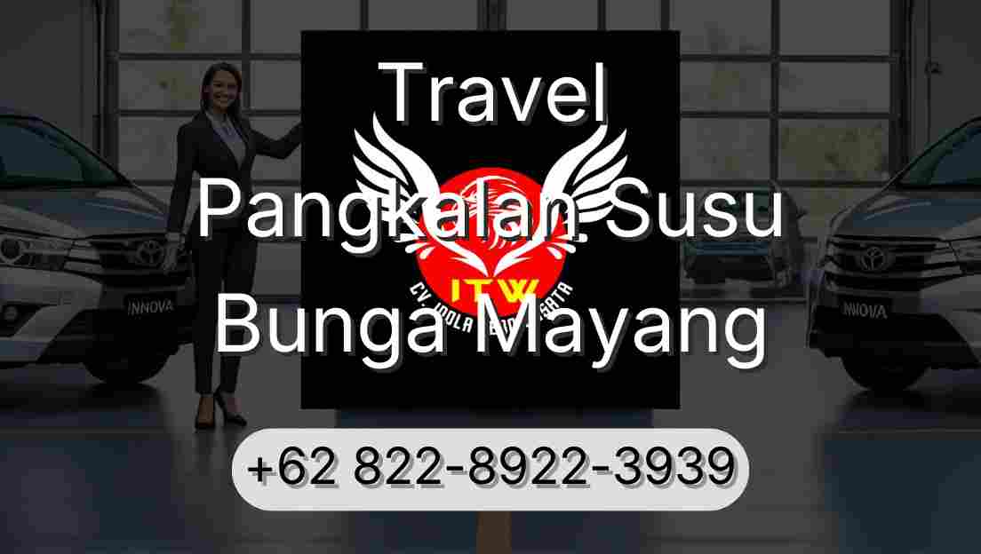 Travel Pangkalan Susu Bunga Mayang
