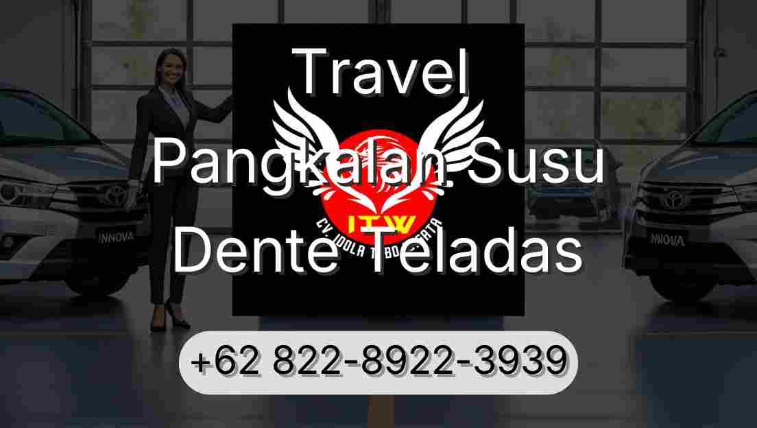 Travel Pangkalan Susu Dente Teladas