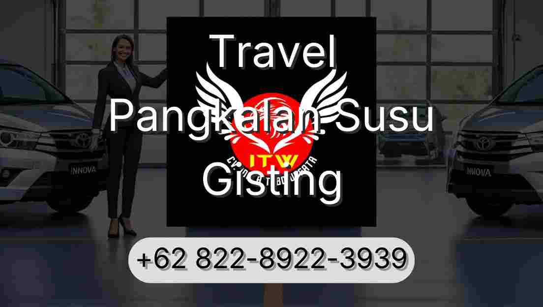 Travel Pangkalan Susu Gisting
