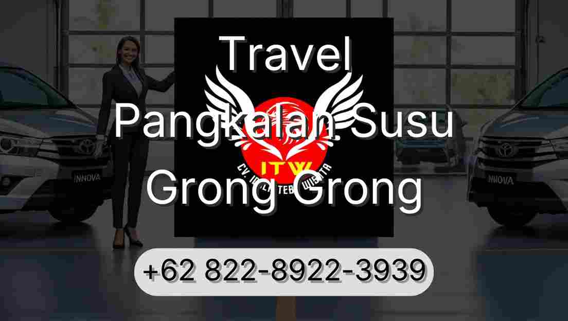 Travel Pangkalan Susu Grong Grong