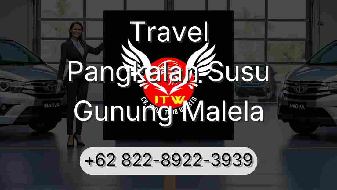 Travel Pangkalan Susu Gunung Malela