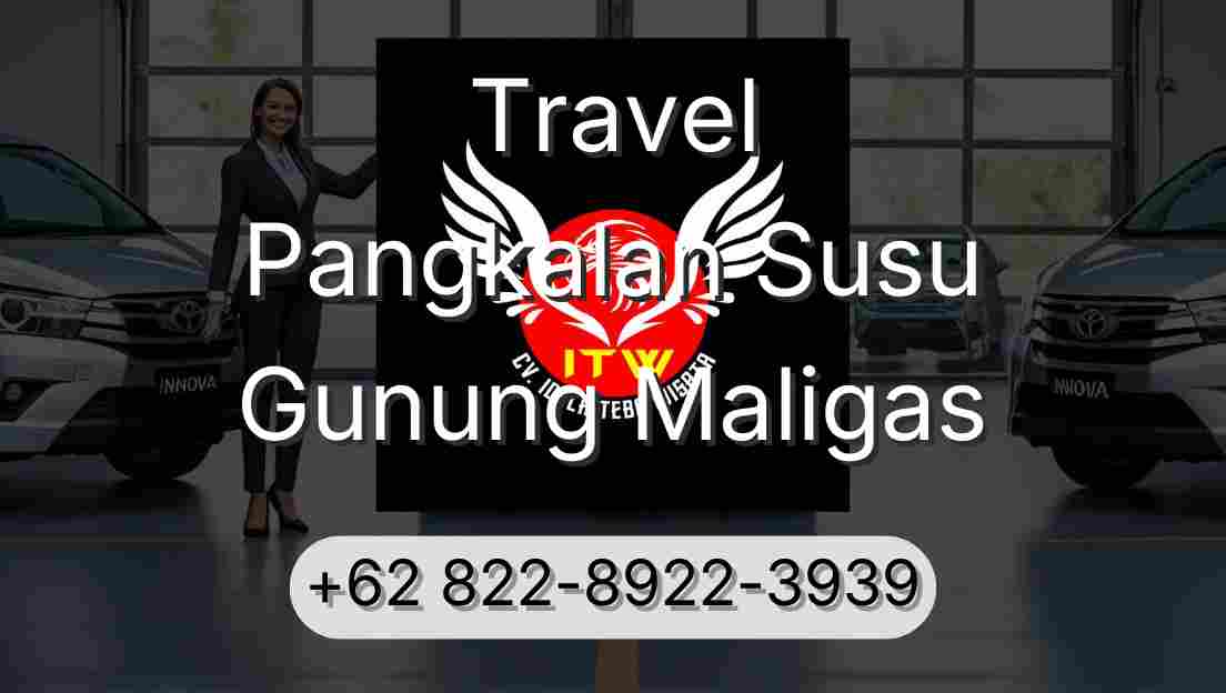 Travel Pangkalan Susu Gunung Maligas