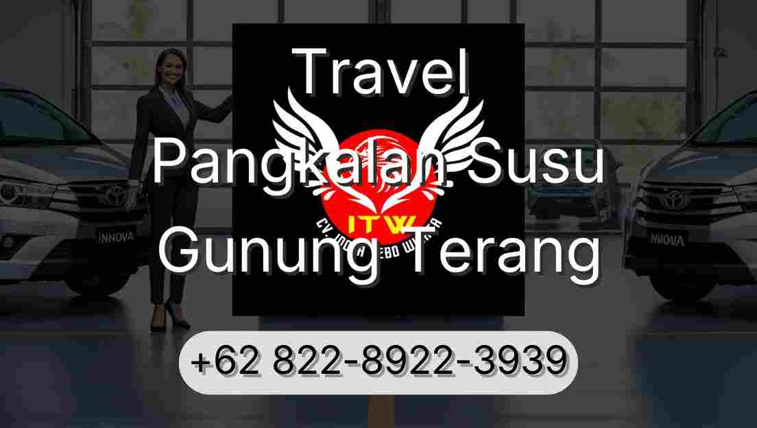 Travel Pangkalan Susu Gunung Terang