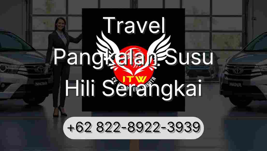 Travel Pangkalan Susu Hili Serangkai