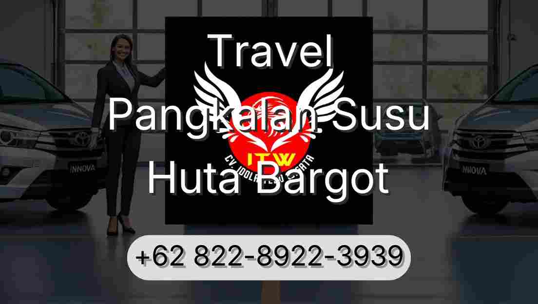 Travel Pangkalan Susu Huta Bargot