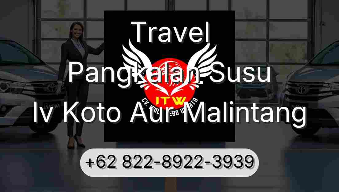 Travel Pangkalan Susu Iv Koto Aur Malintang