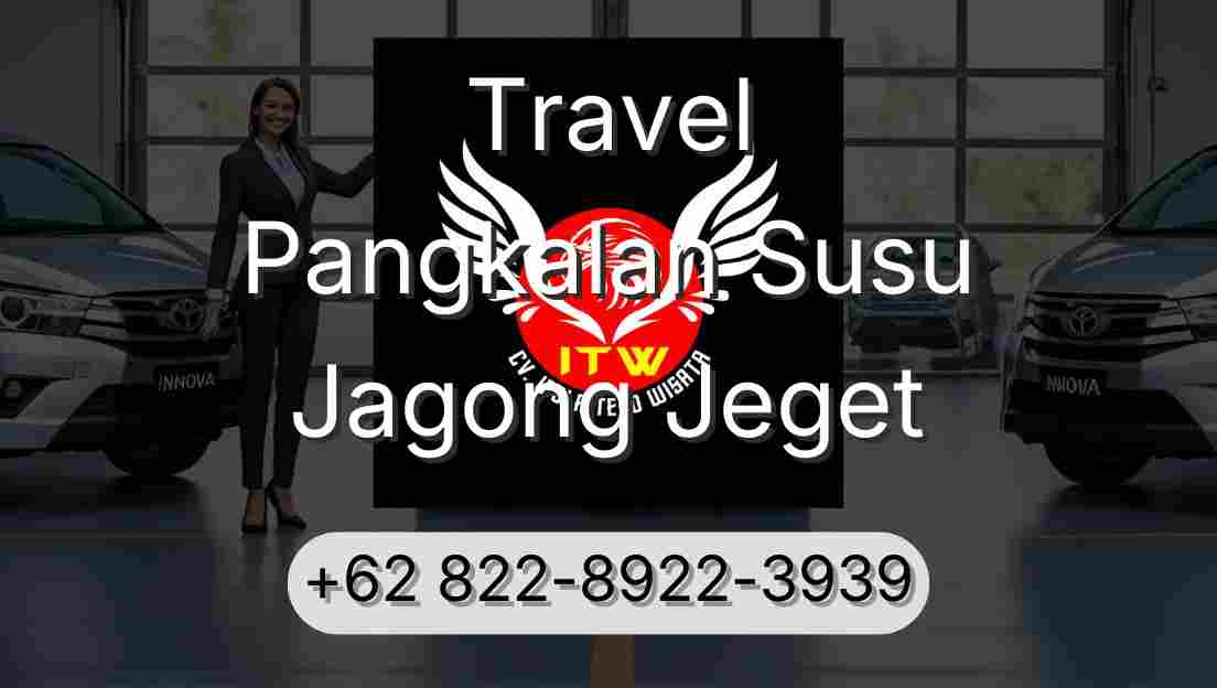 Travel Pangkalan Susu Jagong Jeget
