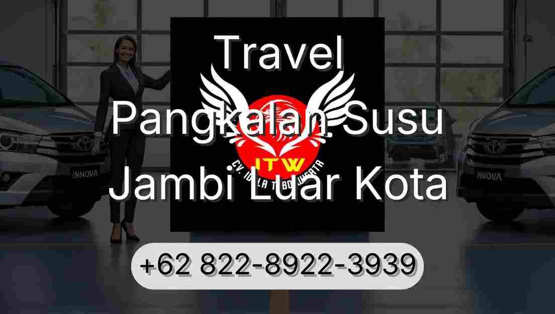 Travel Pangkalan Susu Jambi Luar Kota