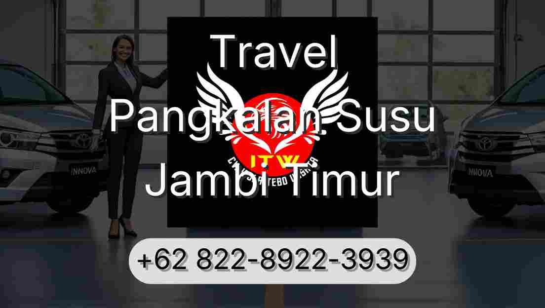 Travel Pangkalan Susu Jambi Timur