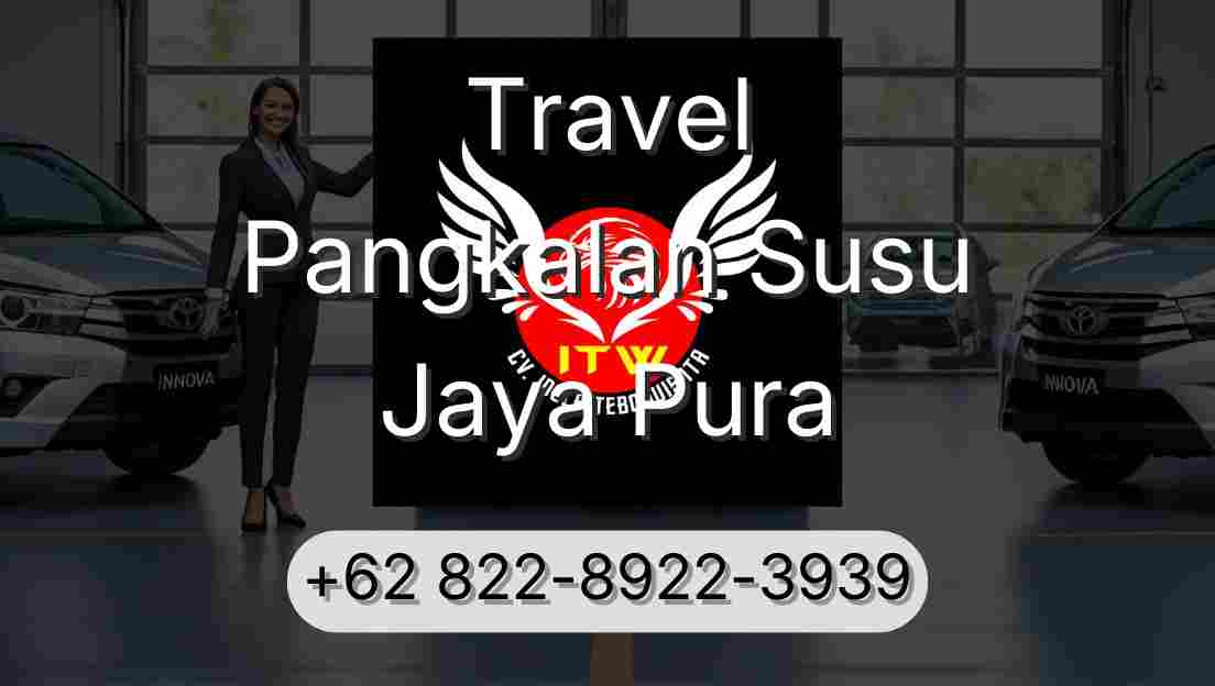 Travel Pangkalan Susu Jaya Pura