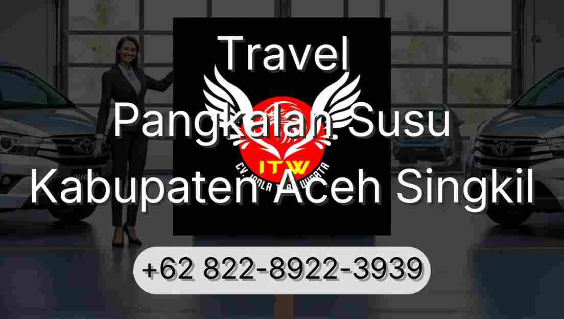 Travel Pangkalan Susu Kabupaten Aceh Singkil
