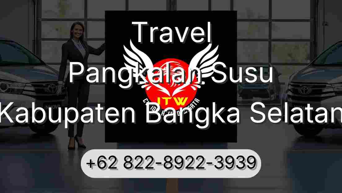 Travel Pangkalan Susu Kabupaten Bangka Selatan