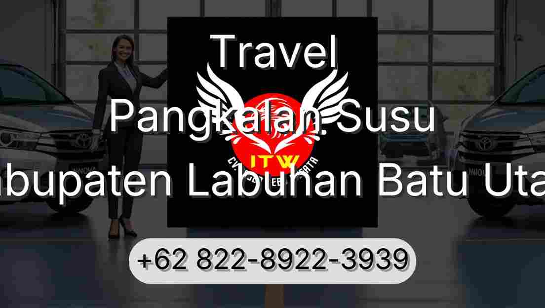 Travel Pangkalan Susu Kabupaten Labuhan Batu Utara