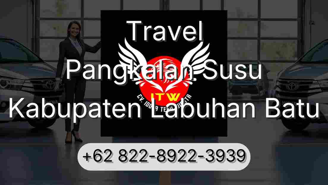 Travel Pangkalan Susu Kabupaten Labuhan Batu