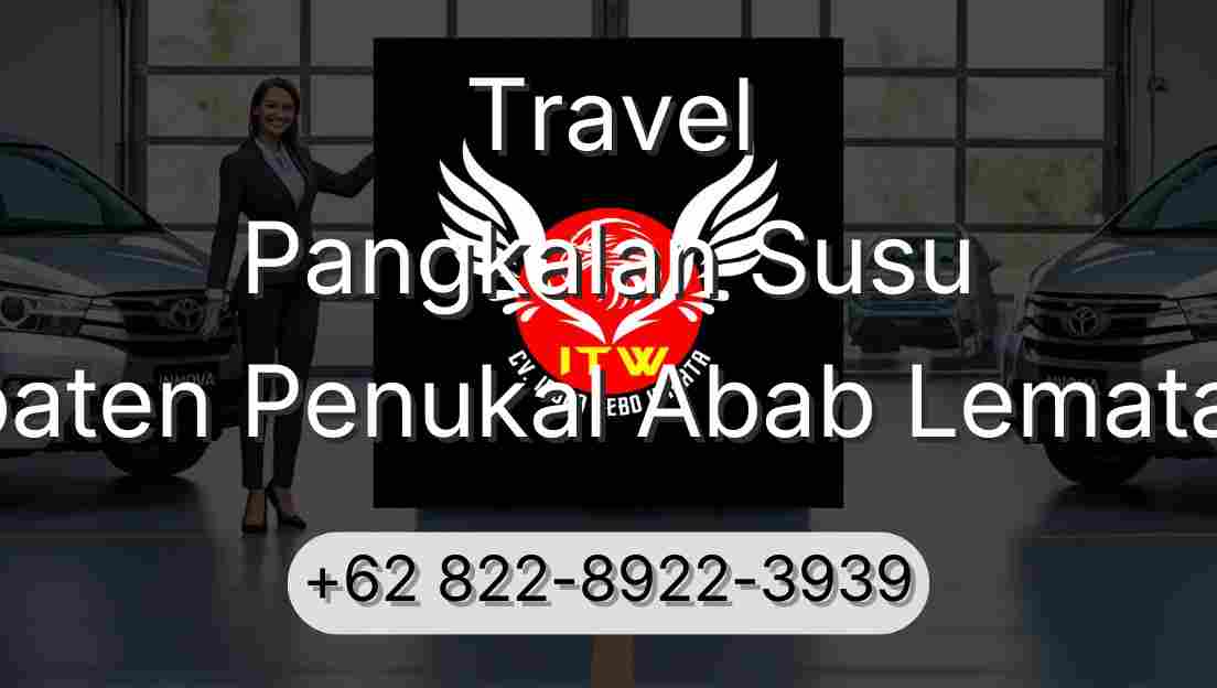 Travel Pangkalan Susu Kabupaten Penukal Abab Lematang Ilir