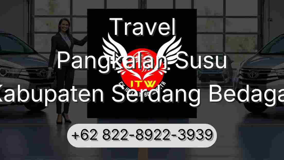 Travel Pangkalan Susu Kabupaten Serdang Bedagai