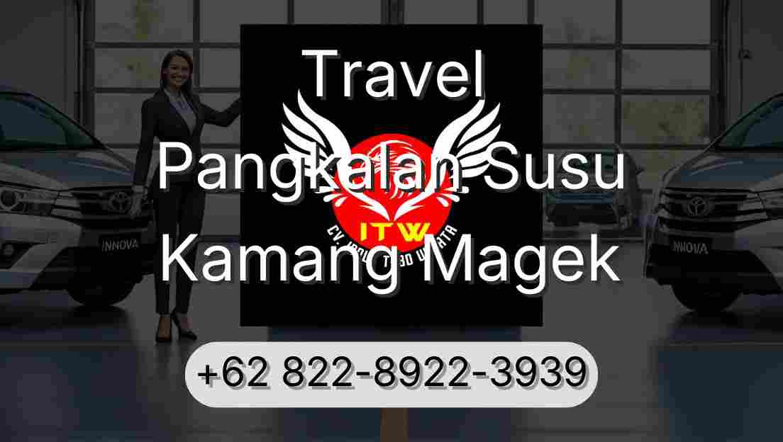 Travel Pangkalan Susu Kamang Magek