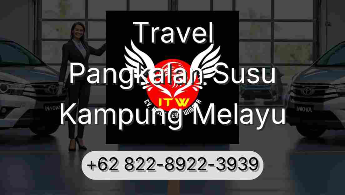 Travel Pangkalan Susu Kampung Melayu