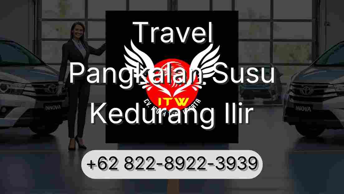 Travel Pangkalan Susu Kedurang Ilir