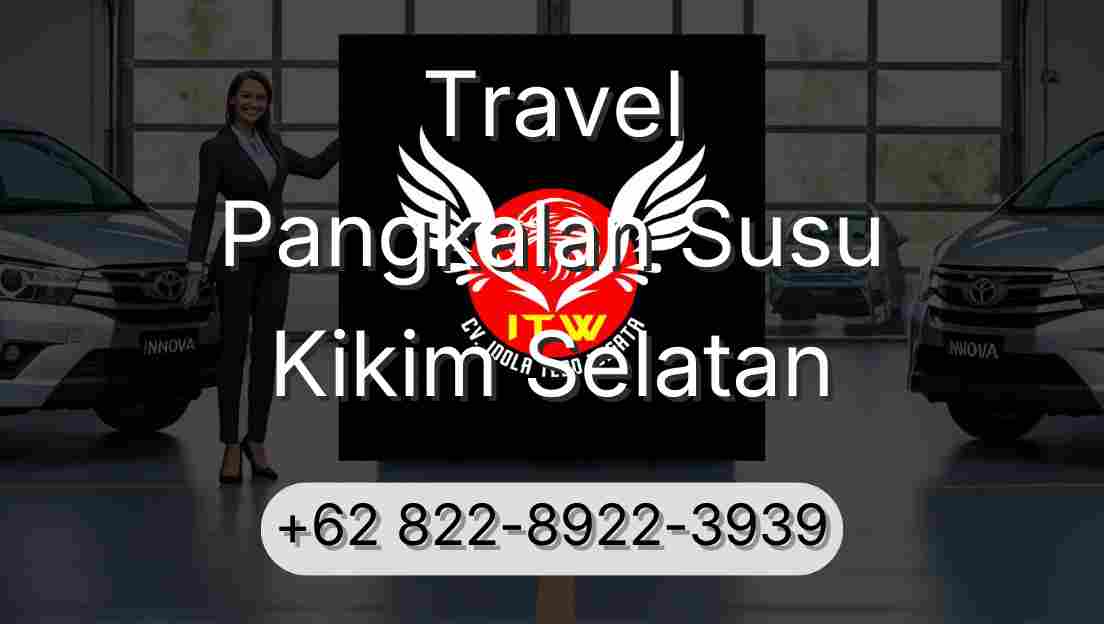 Travel Pangkalan Susu Kikim Selatan