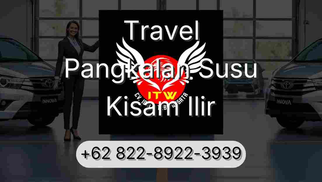 Travel Pangkalan Susu Kisam Ilir