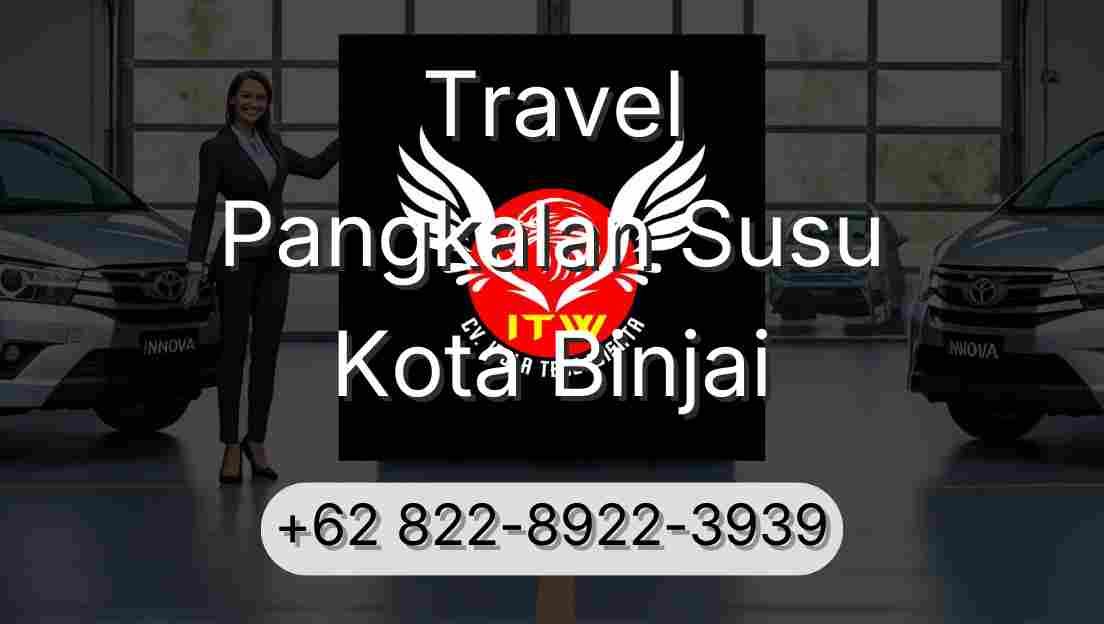 Travel Pangkalan Susu Kota Binjai
