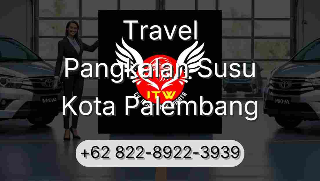 Travel Pangkalan Susu Kota Palembang