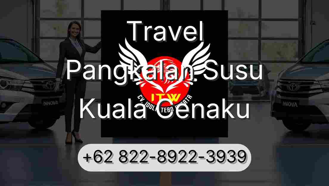 Travel Pangkalan Susu Kuala Cenaku