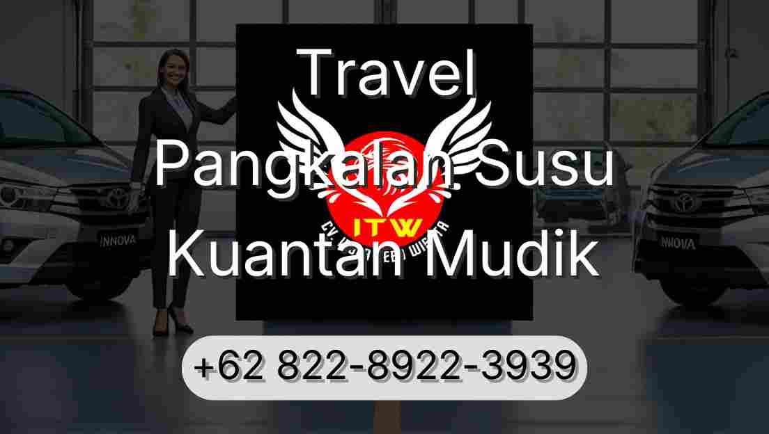 Travel Pangkalan Susu Kuantan Mudik