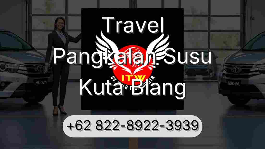 Travel Pangkalan Susu Kuta Blang