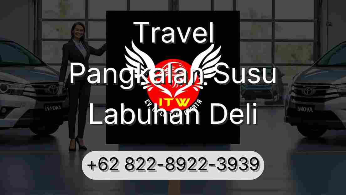 Travel Pangkalan Susu Labuhan Deli
