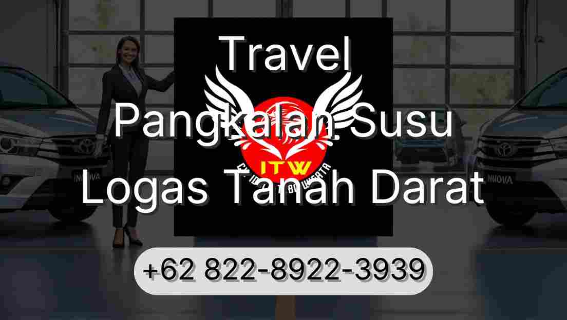 Travel Pangkalan Susu Logas Tanah Darat