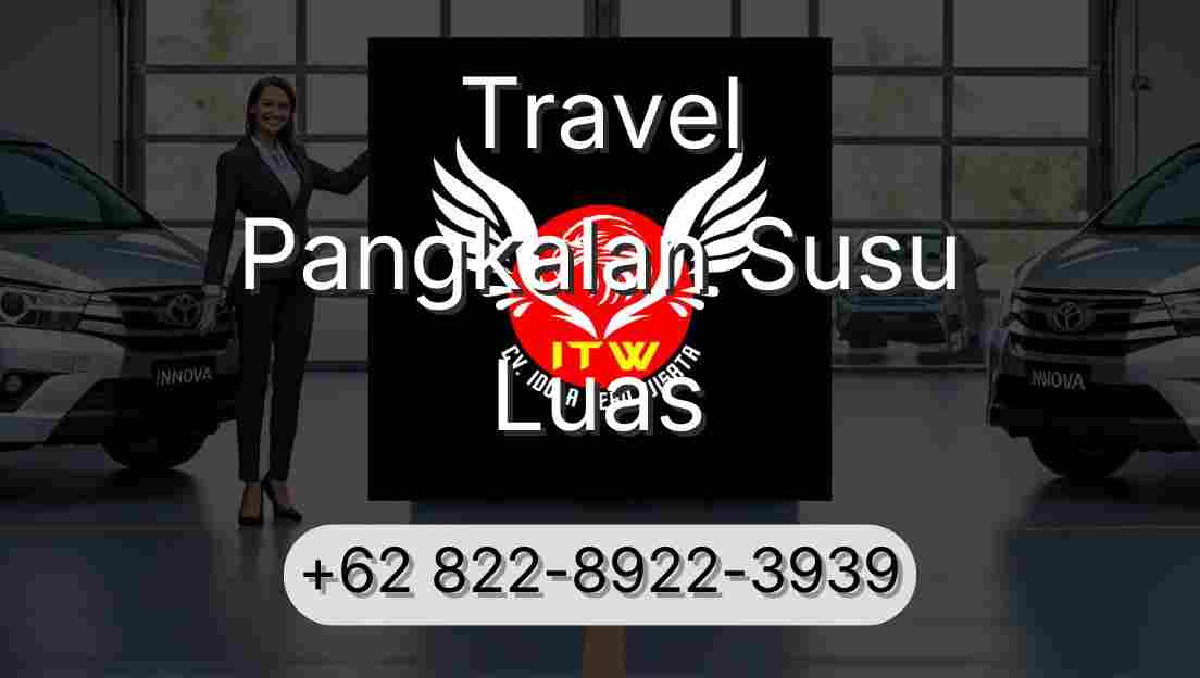 Travel Pangkalan Susu Luas