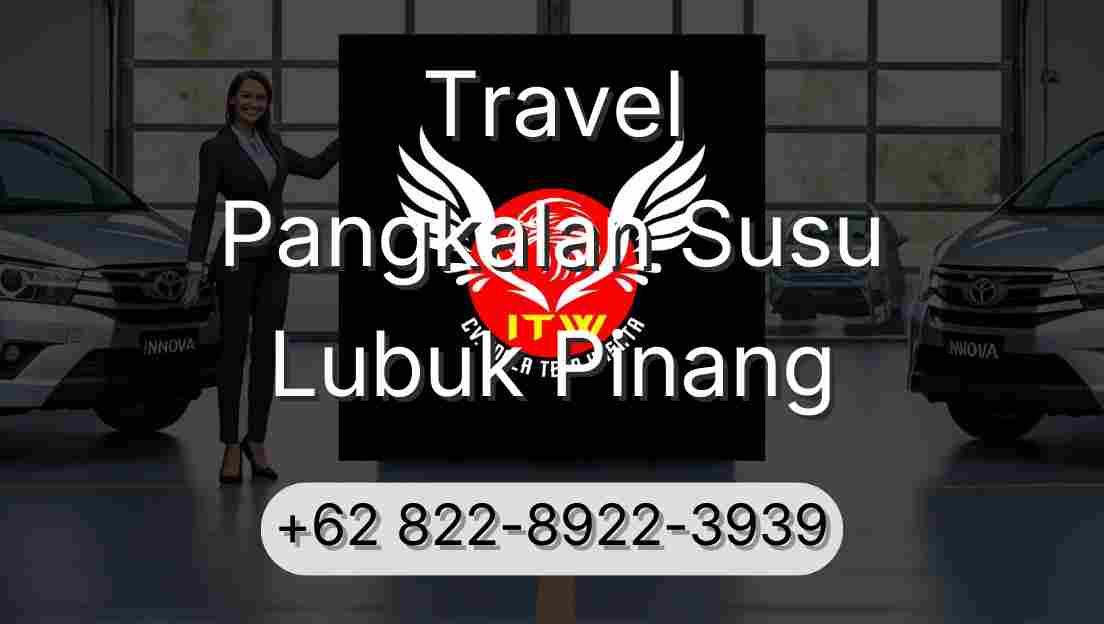 Travel Pangkalan Susu Lubuk Pinang
