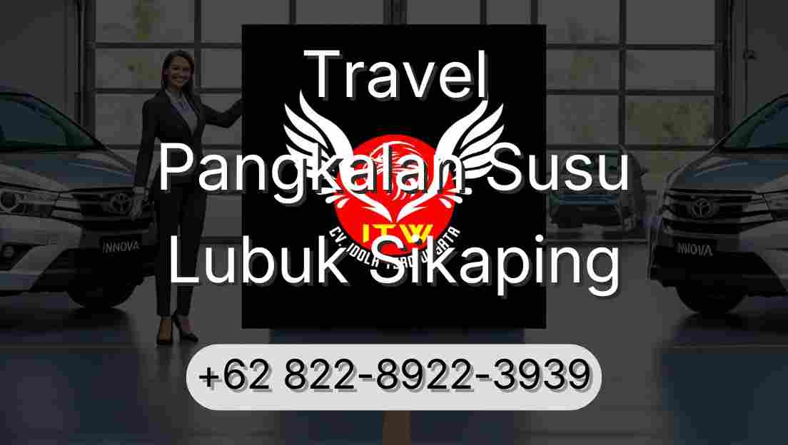 Travel Pangkalan Susu Lubuk Sikaping