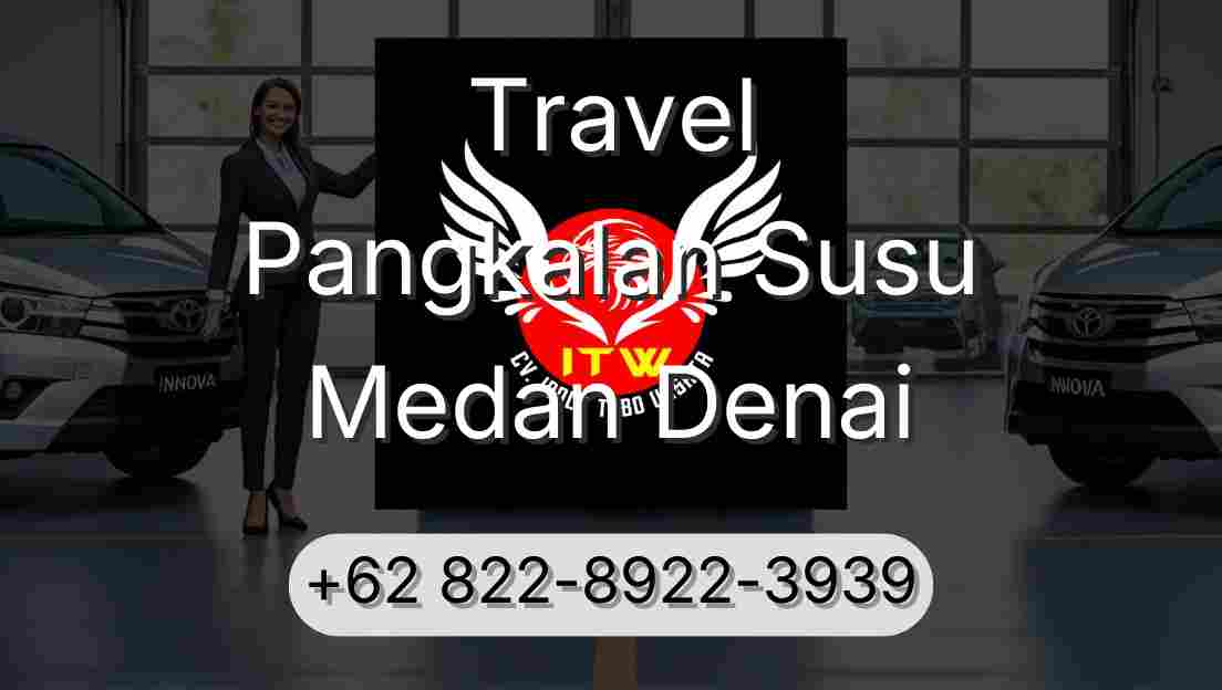 Travel Pangkalan Susu Medan Denai