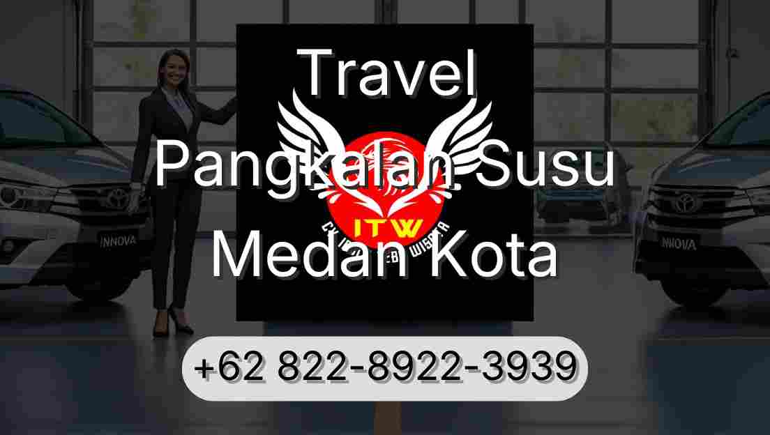 Travel Pangkalan Susu Medan Kota