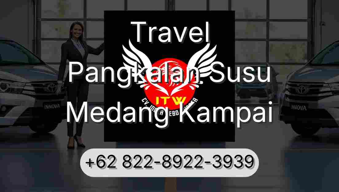 Travel Pangkalan Susu Medang Kampai