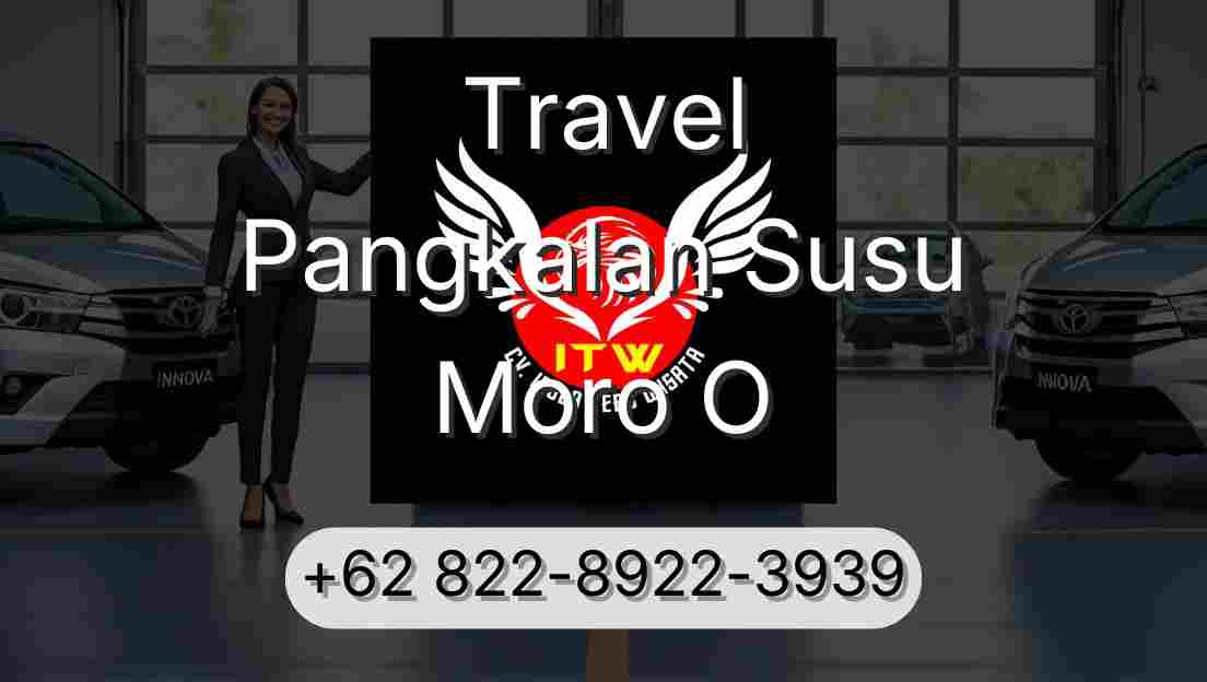 Travel Pangkalan Susu Moro O